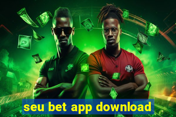 seu bet app download